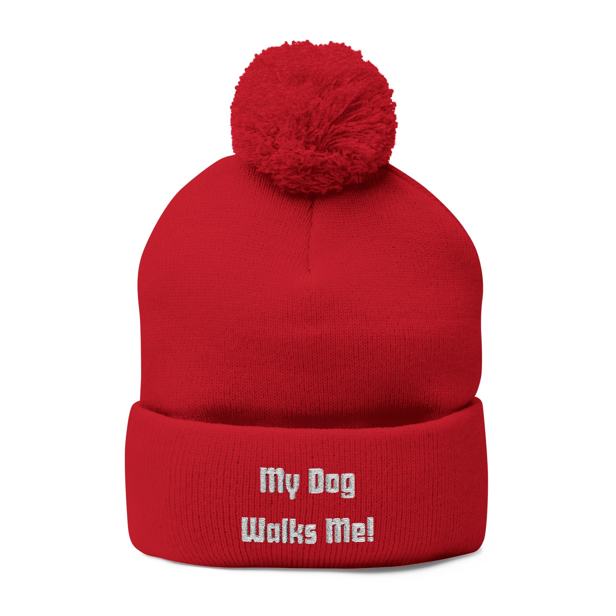 My Dog Walks Me Pom Pom Embroidered Beanie