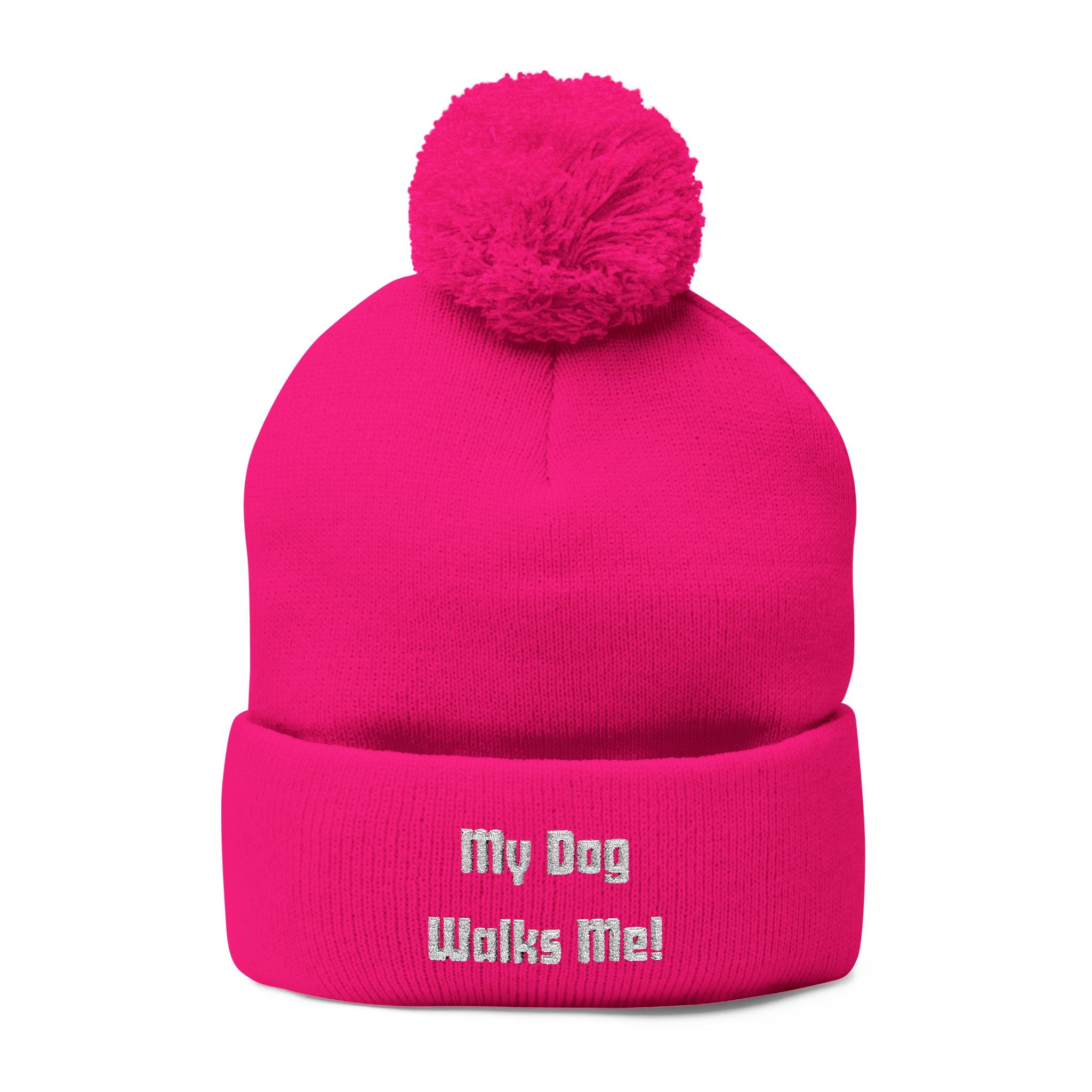 My Dog Walks Me Pom Pom Embroidered Beanie